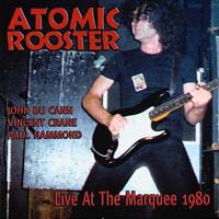 Live At The Marquee 1980 - Atomic Rooster